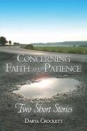 Concerning Faith And Patience di Darya Crockett edito da America Star Books