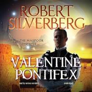 Valentine Pontifex di Robert Silverberg edito da Blackstone Audiobooks