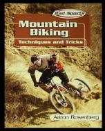 Mountain Biking di Aaron Rosenberg edito da ROSEN PUB GROUP