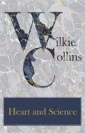 Heart and Science di Wilkie Collins edito da READ BOOKS
