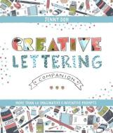 Creative Lettering Companion di Jenny Doh edito da Lark Books,U.S.