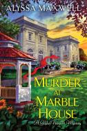 Murder at Marble House di Alyssa Maxwell edito da KENSINGTON PUB CORP