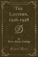 The Lantern, 1926-1928, Vol. 7 (Classic Reprint) di Bryn Mawr College edito da Forgotten Books