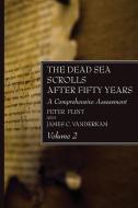 The Dead Sea Scrolls After Fifty Years, Volume 2 di Peter Flint, James C. Vanderkam edito da Wipf and Stock