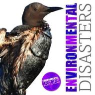 Environmental Disasters di Emilie Dufresne edito da KIDHAVEN K 12