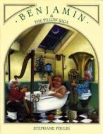 Benjamin and the Pillow Saga di Stephane Poulin edito da Annick Press