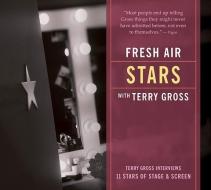 Fresh Air: Stars di Terry Gross edito da HighBridge Audio