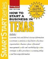 How to Start a Business in Texas [With 199 Valuable Forms & Worksheets on CDROM] di Entrepreneur Press edito da Entrepreneur Press