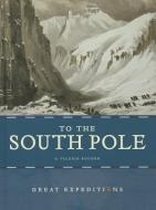To the South Pole di Valerie Bodden edito da CREATIVE CO