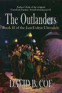 The Outlanders di David B. Coe edito da BELLA ROSA BOOKS
