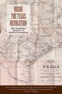 Inside The Texas Revolution di Louis E. Brister, James C. Kearney edito da Texas State Historical Association,U.S.