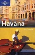 Havana di Brendan Sainsbury edito da Lonely Planet Publications Ltd