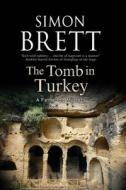 The Tomb in Turkey: A Fethering Mystery di Simon Brett edito da Severn House Publishers Ltd