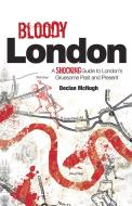 Bloody London di Declan McHugh edito da Crimson Publishing