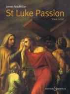 St Luke Passion di James Macmillan edito da Boosey & Hawkes Music Publishers Ltd