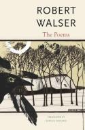 THE POEMS di Robert Walser, Daniele Pantano edito da CHICAGO UNIVERSITY PRESS