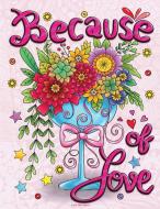 Love Sketchbook (Because of Love) di James Manning edito da Coloring Pages