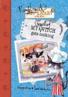 My Unwilling Witch Gets Cooking di Hiawyn Oram edito da Hachette Children's Books