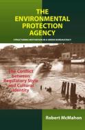 Environmental Protection Agency di Robert Mcmahon edito da Sussex Academic Press