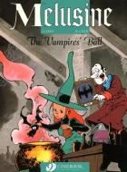 Melusine Vol.3: The Vampires' Ball di Gilson edito da Cinebook