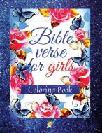 Bible Verse for Girls di Colleen Solaris edito da GoPublish