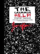 The Grammar Help! Student Handbook di Jane Hanser edito da Media Creations Inc