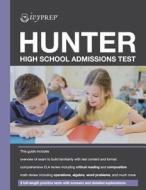 Ivyprep Hunter High School Admissions Test di Tom F. Wen edito da Createspace Independent Publishing Platform