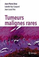 Tumeurs Malignes Rares di 9782287720703 edito da Springer