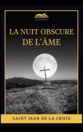 La nuit obscure de l'âme di Saint Jean De La Croix edito da Alicia Editions