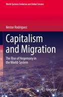 Capitalism and Migration di Nestor Rodriguez edito da Springer International Publishing