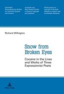 Snow from Broken Eyes di Richard Millington edito da Lang, Peter