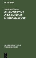 Quantitative organische Mikroanalyse di Joachim Riemer edito da De Gruyter