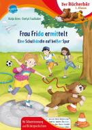 Frau Frida ermittelt. Eine Schulhündin auf heißer Spur di Katja Alves edito da Arena Verlag GmbH