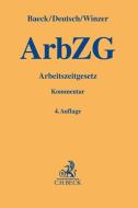 Arbeitszeitgesetz di Ulrich Baeck, Markus Deutsch, Thomas Winzer edito da Beck C. H.