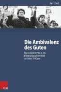 Die Ambivalenz des Guten di Jan Eckel edito da Vandenhoeck + Ruprecht