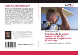 Análisis de la edad cognitiva de las personas mayores en el turismo di Mauro Ricardo Miranda Barreto edito da EAE
