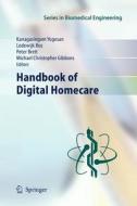Handbook of Digital Homecare edito da Springer Berlin Heidelberg