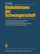 Risikofaktoren der Schwangerschaft di S. Koller edito da Springer Berlin Heidelberg