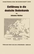 Einführung in die deutsche Bodenkunde di Johannes Walther edito da Springer Berlin Heidelberg