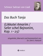 Schneur Salman von Liadi: Das Buch Tanja di Dr. Dirk U. Rottzoll edito da tredition