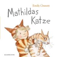 Mathildas Katze di Emily Gravett edito da FISCHER Sauerländer