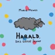 Harald, das graue Schaf di Marie Mewes edito da Books on Demand