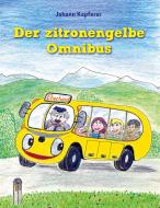 Der zitronengelbe Omnibus di Johann Kapferer edito da Books on Demand