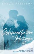 Schneesturm im Herzen di Emilia Axelsson edito da Books on Demand