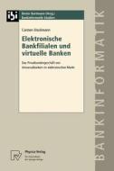 Elektronische Bankfilialen und virtuelle Banken di Carsten Stockmann edito da Physica-Verlag HD