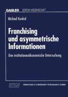 Franchising und asymmetrische Informationen edito da Deutscher Universitätsverlag