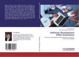 Software Development Effort Estimation di Vahid Khatibi. B, Dayang Norhayati Abang Jawawi edito da LAP Lambert Academic Publishing