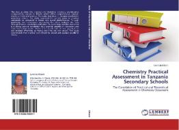 Chemistry Practical Assessment in Tanzania Secondary Schools di Leoncia Kibani edito da LAP Lambert Academic Publishing