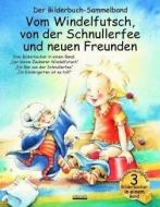 Vom Windelfutsch, von der Schnullerfee und neuen Freunden di Bärbel Spathelf, Julia Volmert edito da Albarello Verlag GmbH