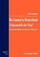 Die Limited in Deutschland - Erfolgsmodell oder Flop? di Klaus Degenhardt edito da Europäischer Hochschulverlag